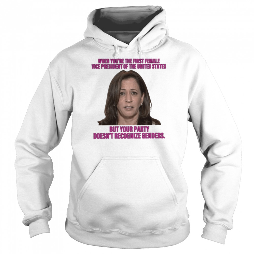 Kamala harris when you’re the first female vice president of the united states  Unisex Hoodie