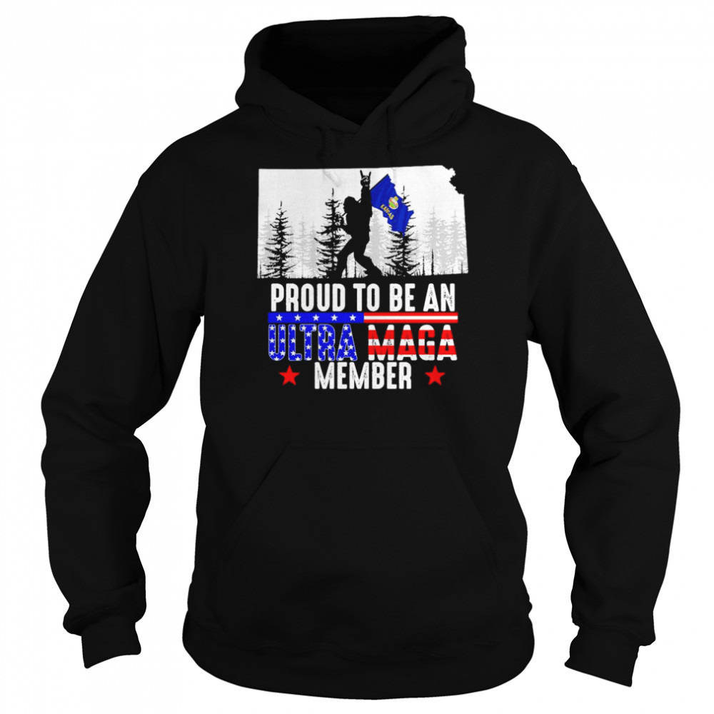 Kansas America Bigfoot Proud To Be An Ultra Maga Member Shirt Unisex Hoodie