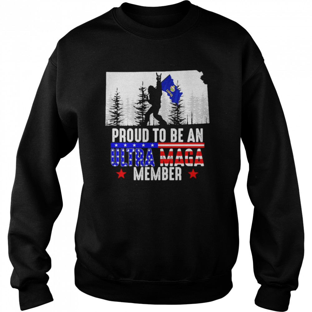 Kansas America Bigfoot Proud To Be An Ultra Maga Member Shirt Unisex Sweatshirt