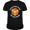 Keep Your Laws Off My Body Shirt Classic Men's T-shirt