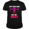 Keep Your Laws Off My Body unisex T- Classic Men's T-shirt