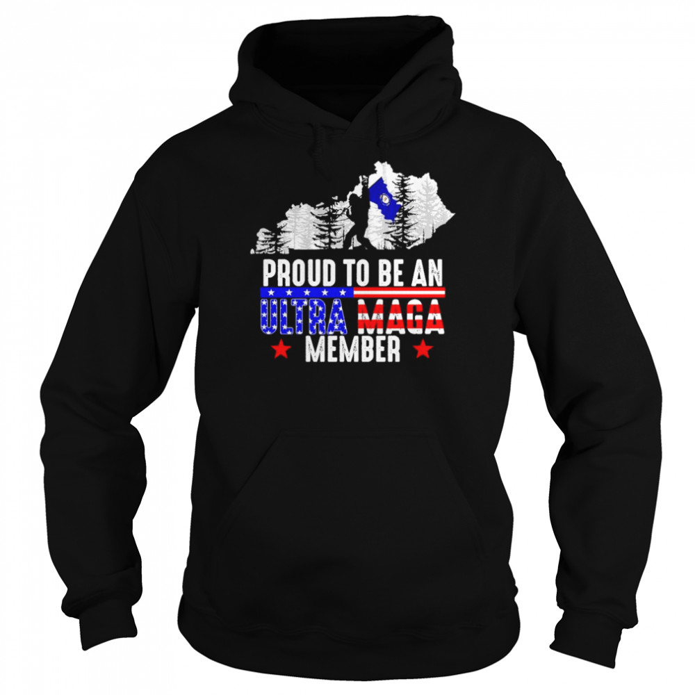 Kentucky America Bigfoot Proud To Be An Ultra Maga Member Shirt Unisex Hoodie