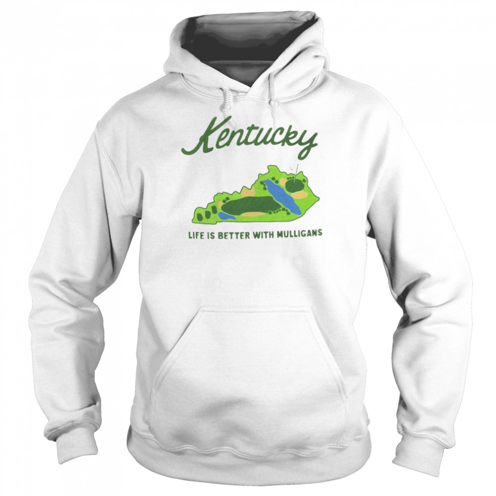 Kentucky life is better with mulligans  Unisex Hoodie