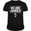 Killdozer We Like Jokes  Classic Men's T-shirt