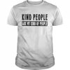 Kind people are my kind of people 2022 T- Classic Men's T-shirt