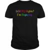 LGBTQ Rights I’m Engaging  Classic Men's T-shirt