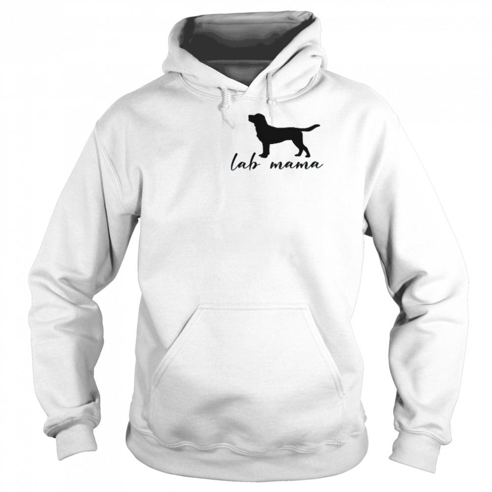 Labrador Mom Dog Mother Pet Golden Black Lab Mama Shirt Unisex Hoodie