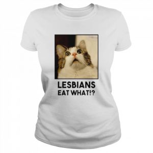 Lesbian Eat What Funny Cat Shirt Classic Women's T-shirt