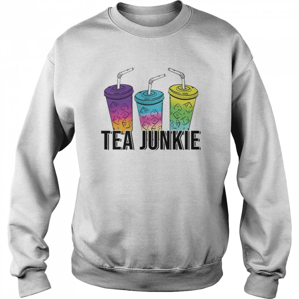 Loaded tea junkie  Unisex Sweatshirt