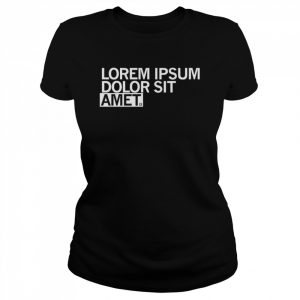 Lorem Ipsum Placeholder Shirt Classic Women's T-shirt