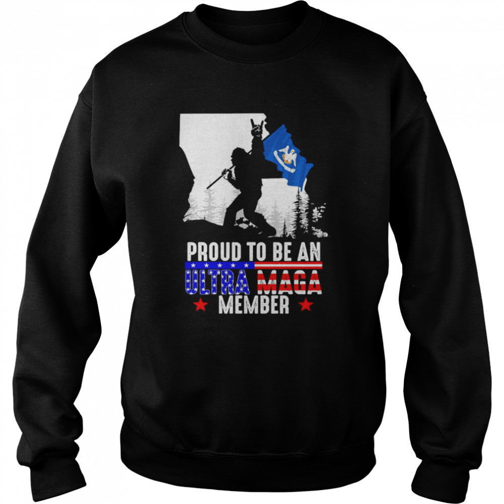 Louisiana America Bigfoot Proud To Be An Ultra Maga Member Shirt Unisex Sweatshirt