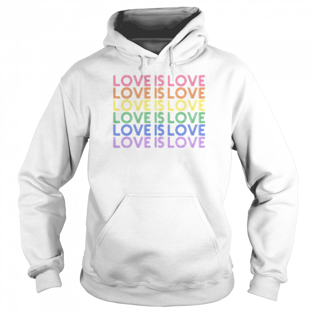 Love Is Love T-Shirt Unisex Hoodie