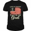 Love Of Country Faith In God 4th Of July US Flag  Classic Men's T-shirt