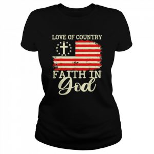 Love Of Country Faith In God 4th Of July US Flag  Classic Women's T-shirt