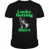 Lucky betting  Classic Men's T-shirt