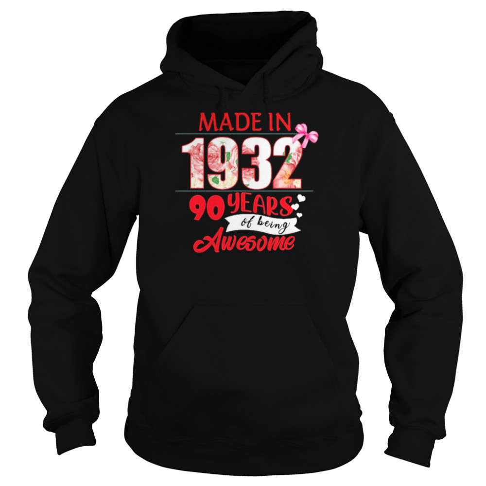 Made In 1932 90 Year Of Being Awesome Shirt Unisex Hoodie