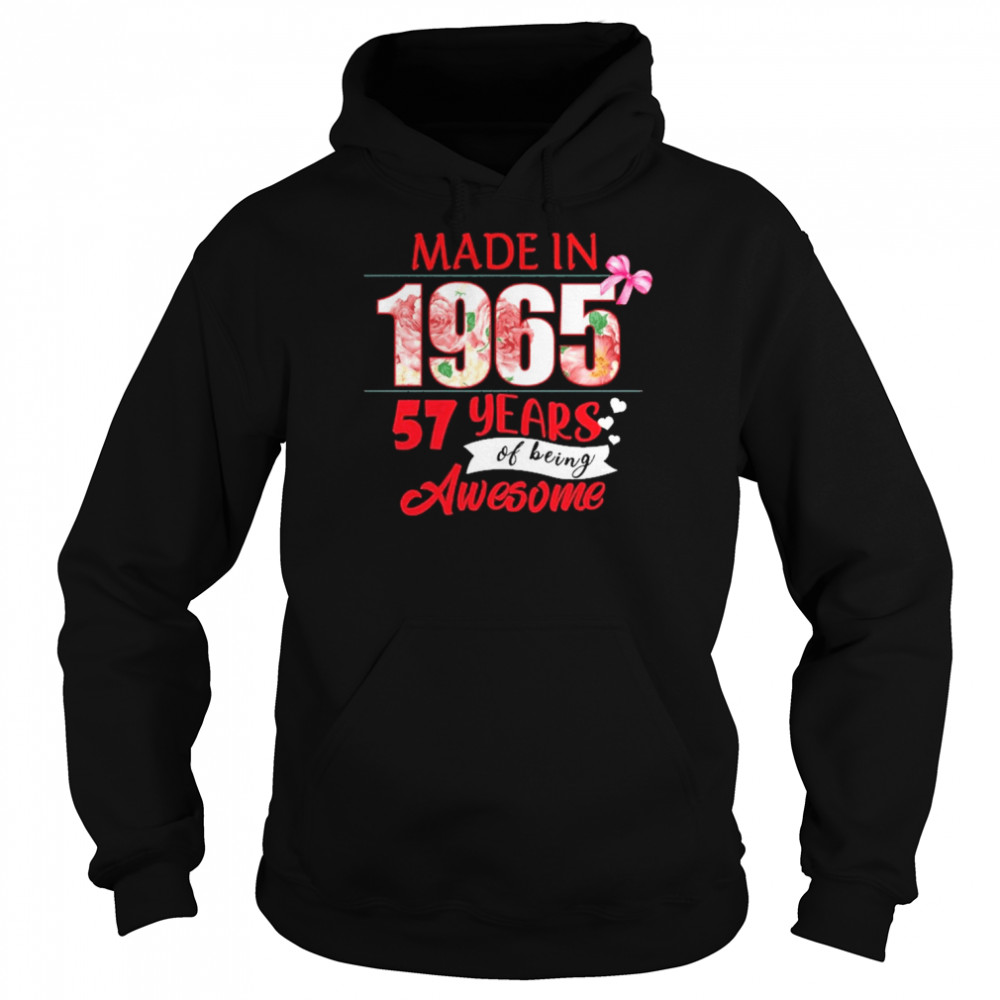 Made In 1965 57 Year Of Being Awesome Shirt Unisex Hoodie