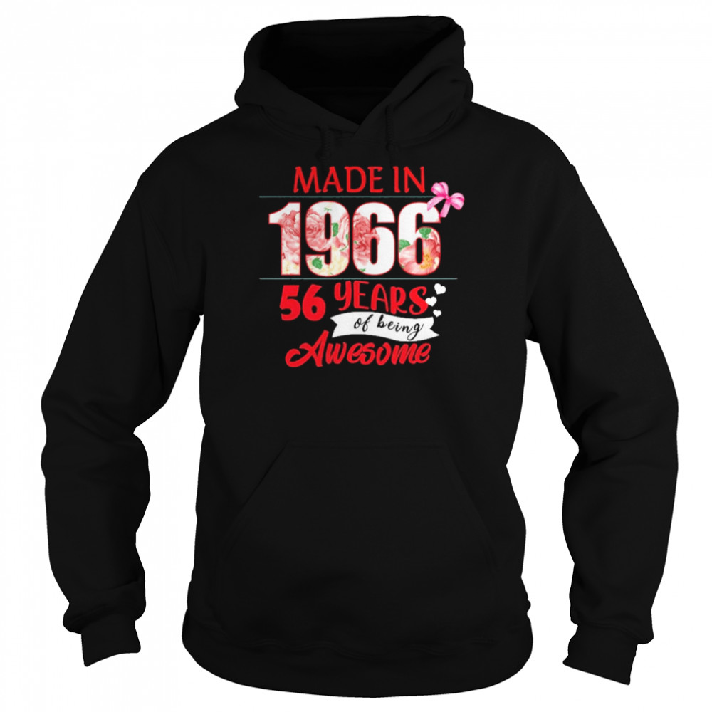 Made In 1966 56 Year Of Being Awesome Shirt Unisex Hoodie