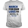 March for Our Lives Pacifica, Ca June 11 2022 Shirt Classic Men's T-shirt