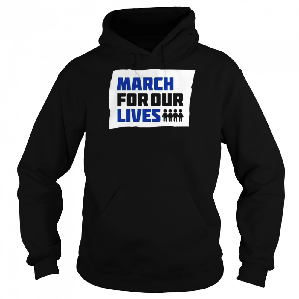 March for our lives  Unisex Hoodie