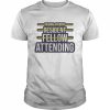 Medical Student Resident Fellow Attending T-Shirt Classic Men's T-shirt