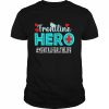 Mental Health Frontline Hero Essential Workers Shirt Classic Men's T-shirt