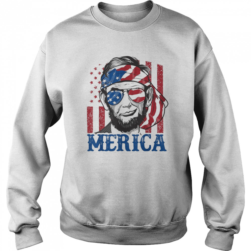 Merica Abraham Lincoln 4th Of July American Flag Shirt Unisex Sweatshirt