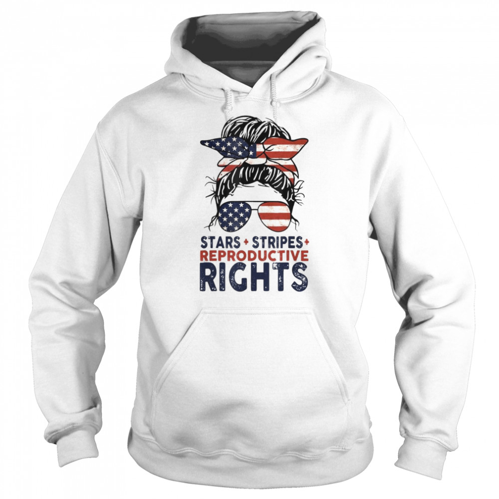 Messy Bun American Flag Stars Stripes Reproductive Rights Shirt Unisex Hoodie