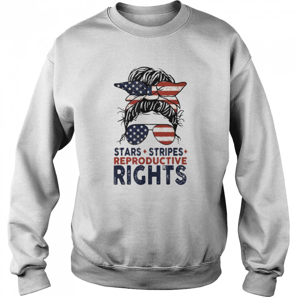 Messy Bun American Flag Stars Stripes Reproductive Rights Shirt Unisex Sweatshirt