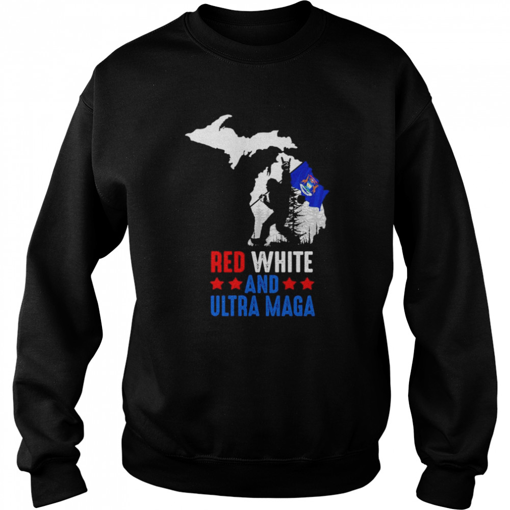 Michigan America Bigfoot Red White And Ultra Maga Shirt Unisex Sweatshirt