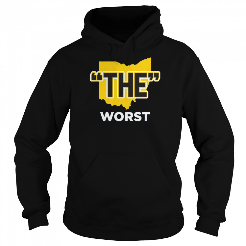 Michigan Wolverines football The Worst  Unisex Hoodie