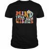 Mind Your Own Uterus-Floral My Uterus My-Choice Shirt Classic Men's T-shirt