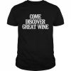 Minimalist Come Discover Great Wine Tank ShirtTop Shirt Classic Men's T-shirt