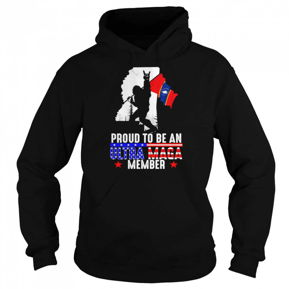 Mississippi America Bigfoot Proud To Be An Ultra Maga Member Shirt Unisex Hoodie