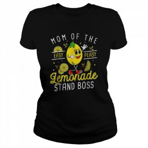 Mom Of The Lemonade Stands Boss Lemon Sell Lemon Shirt Classic Women's T-shirt