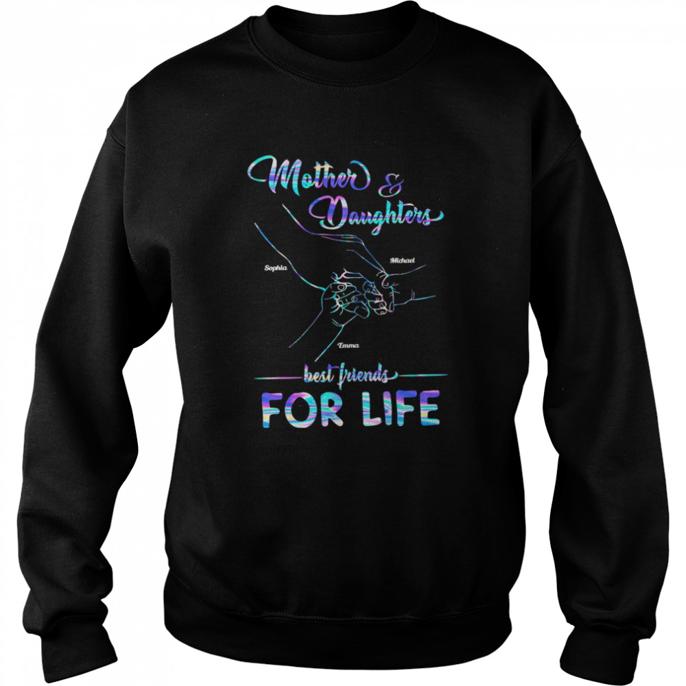 Mother And Her Children Best Friend For Life Personalized Shirt Unisex Sweatshirt