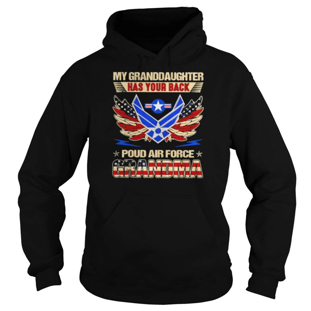 My Granddaughter Has Your Back Proud Air Force Grandma Usaf T-Shirt Unisex Hoodie