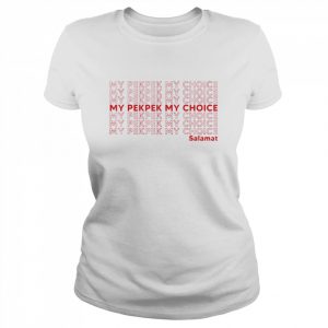 My PekPek My Choice T-Shirt Classic Women's T-shirt