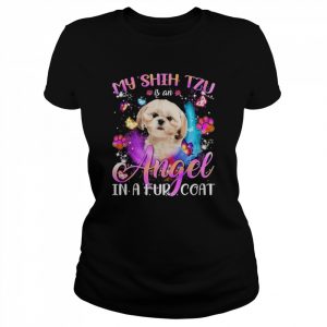 My Shih Tzu Is An Angel In A Fur Coat Cream Shih Tzu Shirt Classic Women's T-shirt