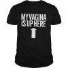 My vagina is up here 2022 T- Classic Men's T-shirt