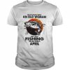 Never Underestimate An Old Woman Who Loves Fishing And Was Born In April Blood Moon Shirt Classic Men's T-shirt