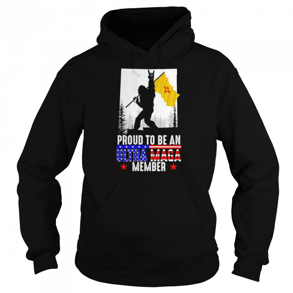 New Mexico America Bigfoot Proud To Be An Ultra Maga Member Shirt Unisex Hoodie