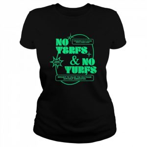 No Terfs And No Turfs White T-Shirt Classic Women's T-shirt