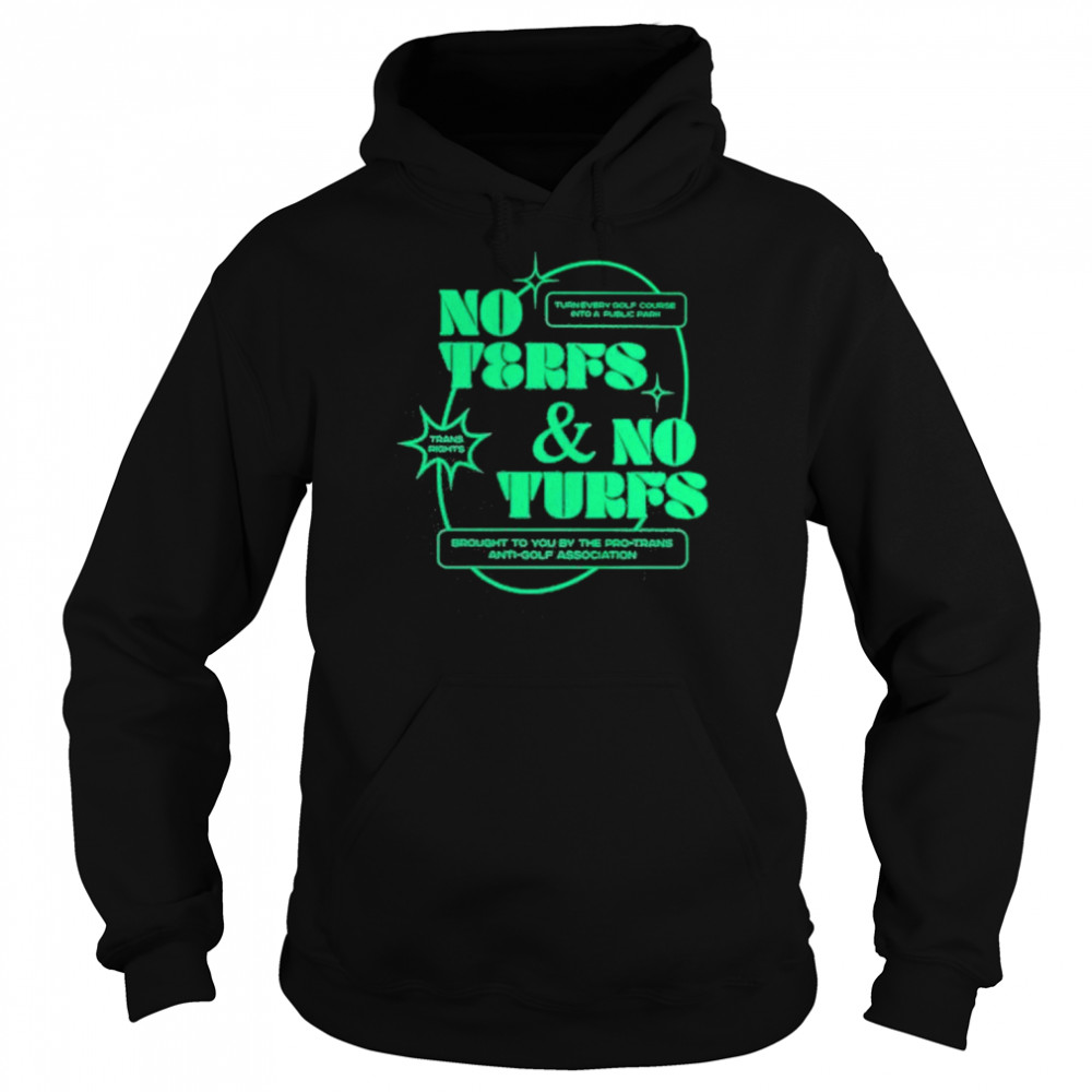 No Terfs And No Turfs White T-Shirt Unisex Hoodie