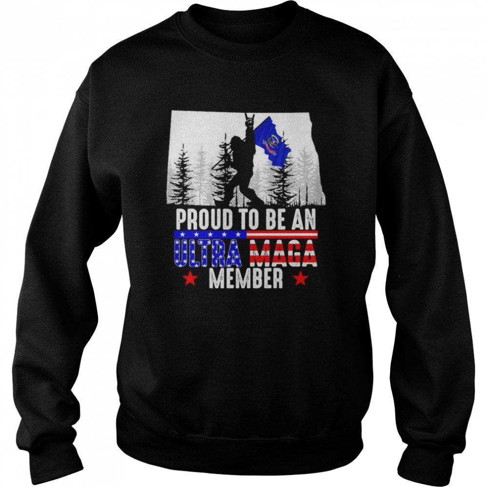 North Dakota America Bigfoot Proud To Be An Ultra Maga Member Shirt Unisex Sweatshirt