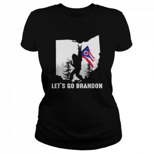 Ohio America Bigfoot Let’s Go Brandon Shirt Classic Women's T-shirt