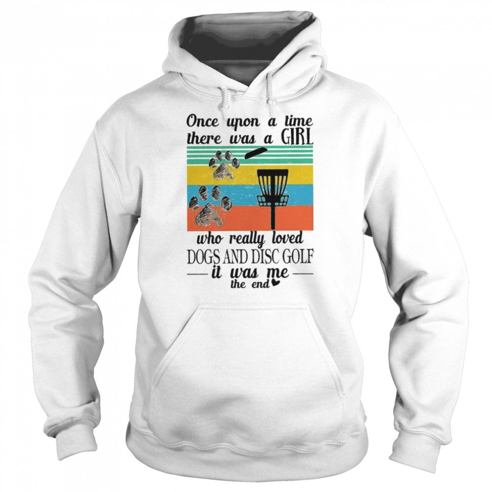 Once upon a time there was a girl who really loved Dogs and Disc Golf vintage  Unisex Hoodie