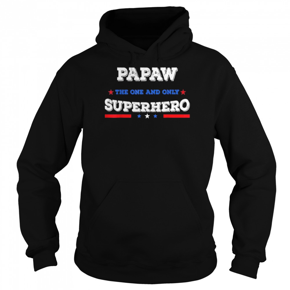 Papaw superdad superhero superdad father hero star  Unisex Hoodie