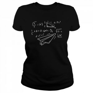 Paper airplane pilot math teacher engineer paper plane  Classic Women's T-shirt