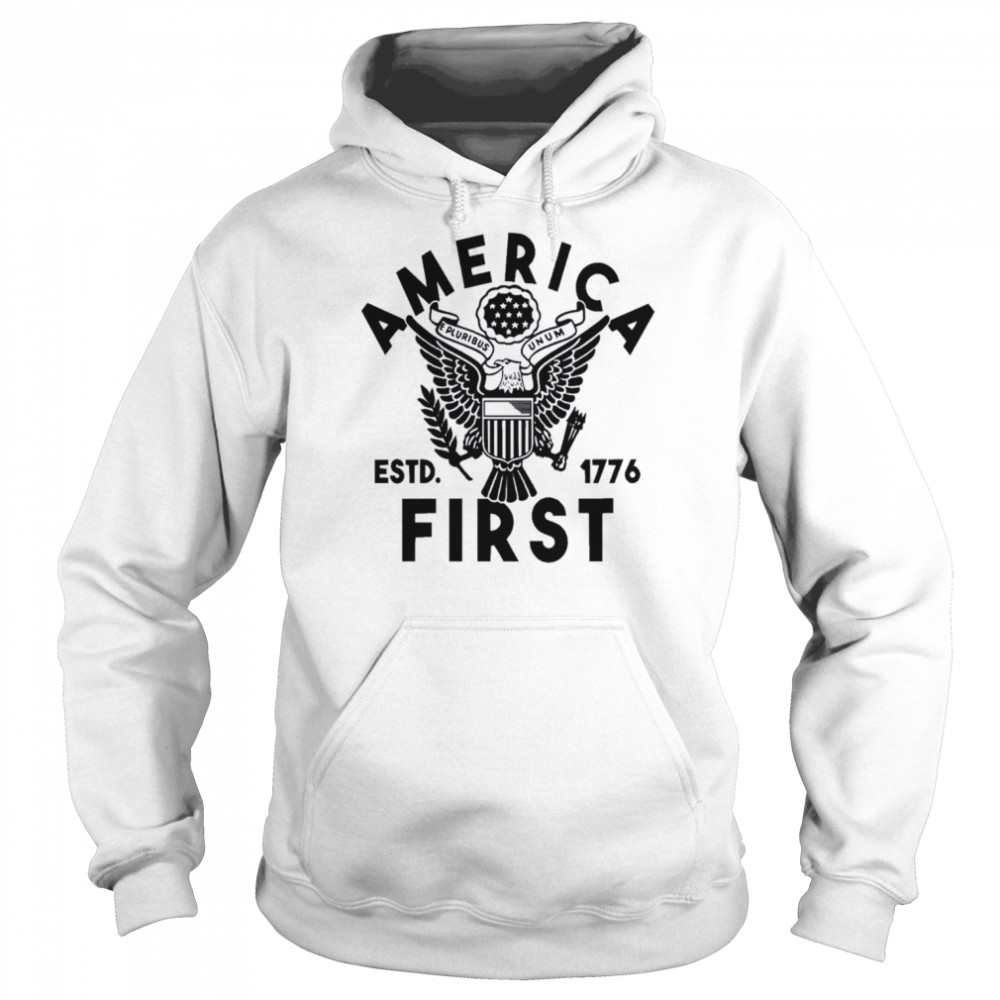 Patriotic America First Est 1776 Shirt Unisex Hoodie